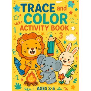 Star, Mr Toby Trace, Color & Learn! Fun Activity Book for Little Hands (Ages 3–5) Star, Mr Toby Trace, Color & Learn! Fun Activity Book for Little Hands (Ages 3–5)