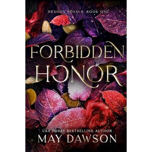 Dawson, May Forbidden Honor (Dragon Royals (Discreet editions)) Dawson, May Forbidden Honor (Dragon Royals (Discreet editions))