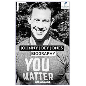 Bios, Benjamin JOHNNY JOEY JONES BIOGRAPHY: Two Legs Lost, One Unbreakable Spirit Bios, Benjamin JOHNNY JOEY JONES BIOGRAPHY: Two Legs Lost, One Unbreakable Spirit