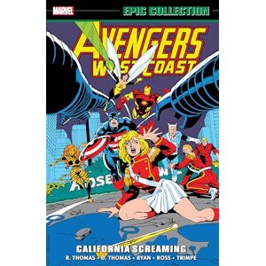 Thomas Avengers West Coast Epic Collection: California Screaming Thomas Avengers West Coast Epic Collection: California Screaming