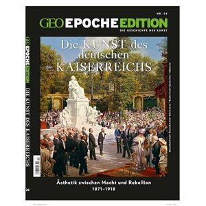 Schröder, Jens GEO Epoche Edition 24/2021 Die Kunst des Deutschen Kaiserreichs: Die Geschichte der Kunst Schröder, Jens GEO Epoche Edition 24/2021 Die Kunst des Deutschen Kaiserreichs: Die Geschichte der Kunst