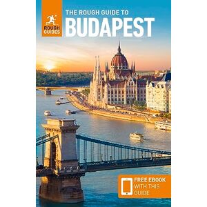 Guides, Rough The Rough Guide to Budapest: Travel Guide with eBook (Rough Guides Main Series) Guides, Rough The Rough Guide to Budapest: Travel Guide with eBook (Rough Guides Main Series)