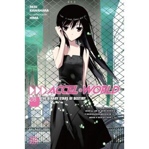 Kawahara, Reki Accel World, Vol. 8 (light novel): The Binary Stars of Destiny (ACCEL WORLD LIGHT NOVEL SC) Kawahara, Reki Accel World, Vol. 8 (light novel): The Binary Stars of Destiny (ACCEL WORLD LIGHT NOVEL SC)