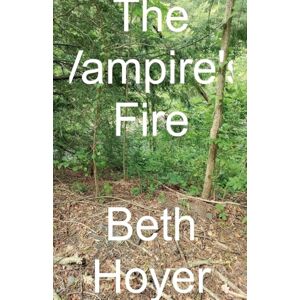 Hoyer, Beth The Vampire's Fire: 7 (Gaia Tales) Hoyer, Beth The Vampire's Fire: 7 (Gaia Tales)