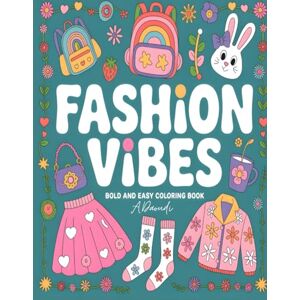 ART, Aura Fashion Vibes Coloring Book: A Stylish Coloring and Drawing Adventure for Kids and Teens, Unleash Your Inner Art Designer in a World of Fashion, Color, and Beauty ART, Aura Fashion Vibes Coloring Book: A Stylish Coloring and Drawing Adventure for Kids and Teens, Unleash Your Inner Art Designer in a World of Fashion, Color, and Beauty