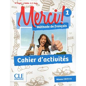 Payet, Adrien Merci! 1 Cahier d'activités A1: Cahier d'activites 1 Payet, Adrien Merci! 1 Cahier d'activités A1: Cahier d'activites 1