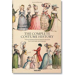 Tetart-Vittu, Francoise Racinet. The Complete Costume History: Vollständige Kostümgeschichte Tetart-Vittu, Francoise Racinet. The Complete Costume History: Vollständige Kostümgeschichte