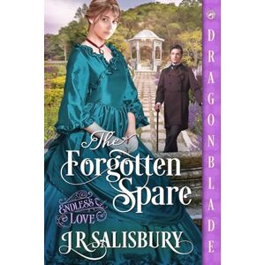 Salisbury Jr The Forgotten Spare: A Victorian Historical Romance: 3 (Endless Love) Salisbury Jr The Forgotten Spare: A Victorian Historical Romance: 3 (Endless Love)