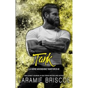 Briscoe, Laramie Tank: Romance dans une petite ville (La série Moonshine Taskforce) Briscoe, Laramie Tank: Romance dans une petite ville (La série Moonshine Taskforce)