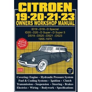 Autobooks Ltd. Citroen 19.20.21.23 Owners Workshop Manual (Owners' Workshop Manuals) Autobooks Ltd. Citroen 19.20.21.23 Owners Workshop Manual (Owners' Workshop Manuals)