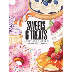 Doyle, Sarah L. Sweets & Treats Adult and Children Colouring Book: Bold and easy colouring pages Doyle, Sarah L. Sweets & Treats Adult and Children Colouring Book: Bold and easy colouring pages