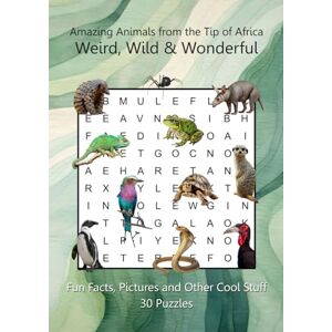 Reina Weird, Wild and Wonderful: Amazing Animals from the Tip of Africa Reina Weird, Wild and Wonderful: Amazing Animals from the Tip of Africa