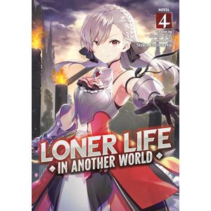 Shoji Goji Loner Life in Another World (Light Novel) Vol. 4 Shoji Goji Loner Life in Another World (Light Novel) Vol. 4