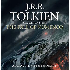 Tolkien, J.R.R. The Fall of Númenor: and Other Tales from the Second Age of Middle-earth Tolkien, J.R.R. The Fall of Númenor: and Other Tales from the Second Age of Middle-earth