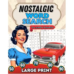 Publisher, CloudScript Nostalgic Word Search For Adults & Seniors: +100 Large Print Themed Puzzles from the 50s–90s to Boost Memory, Relax and Enjoy Timeless Fun Publisher, CloudScript Nostalgic Word Search For Adults & Seniors: +100 Large Print Themed Puzzles from the 50s–90s to Boost Memory, Relax and Enjoy Timeless Fun