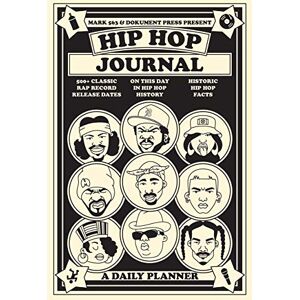 563 Hip Hop Journal: A Daily Planner (Music) 563 Hip Hop Journal: A Daily Planner (Music)