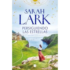 Lark, Sarah Persiguiendo las estrellas: 1 (Grandes novelas) Lark, Sarah Persiguiendo las estrellas: 1 (Grandes novelas)