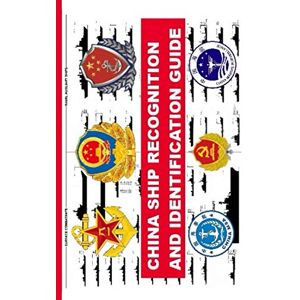 Alexandre Zanfirov China Ship Recognition And Identification Guide Alexandre Zanfirov China Ship Recognition And Identification Guide