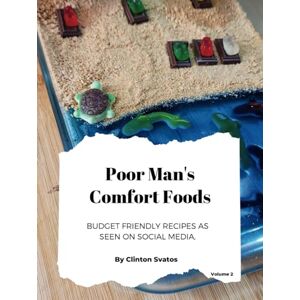 Svatos, Clinton Poor Man's Comfort Foods Vol. 2 Svatos, Clinton Poor Man's Comfort Foods Vol. 2
