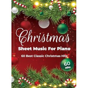White, Henry Christmas Sheet Music For Piano: 60 Best Classic Christmas Hits White, Henry Christmas Sheet Music For Piano: 60 Best Classic Christmas Hits
