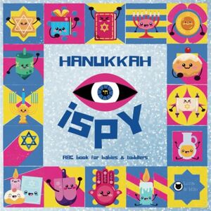 Milo, Luna & Hanukkah iSpy ABC for Babies & Toddlers: A Simple and Fun Hanukkah Book for Kids Ages 2-5 Milo, Luna & Hanukkah iSpy ABC for Babies & Toddlers: A Simple and Fun Hanukkah Book for Kids Ages 2-5