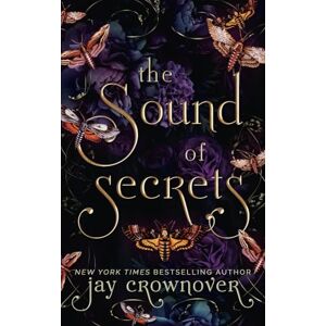 Crownover, Jay The Sound of Secrets: The Monsters Duet: 2 Crownover, Jay The Sound of Secrets: The Monsters Duet: 2