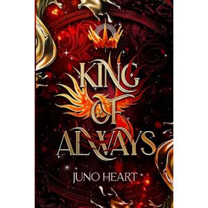 Heart, Juno King of Always: A Fae Romance: 2 (Black Blood Fae) Heart, Juno King of Always: A Fae Romance: 2 (Black Blood Fae)