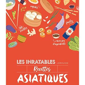 Collectif Les inratables : recettes asiatiques Collectif Les inratables : recettes asiatiques