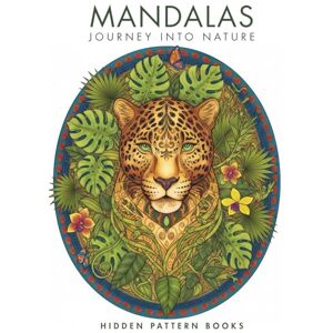 Velardez, JR y JP MANDALAS FOR ADULTS: A Journey into Nature (Vol. 1 of the Mandalas Series) (The Mindful Universe Series) Velardez, JR y JP MANDALAS FOR ADULTS: A Journey into Nature (Vol. 1 of the Mandalas Series) (The Mindful Universe Series)