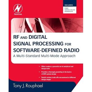 Rouphael, Tony J. RF and Digital Signal Processing for Software-Defined Radio: A Multi-Standard Multi-Mode Approach Rouphael, Tony J. RF and Digital Signal Processing for Software-Defined Radio: A Multi-Standard Multi-Mode Approach