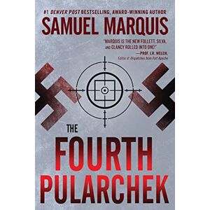 Marquis, Samuel The Fourth Pularchek: A Novel of Suspense: Volume 3 (A Nick Lassiter-Skyler Thriller) Marquis, Samuel The Fourth Pularchek: A Novel of Suspense: Volume 3 (A Nick Lassiter-Skyler Thriller)