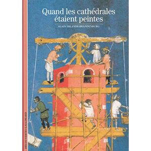 Murail, Marie-Aude Decouverte Gallimard: Quand les cathedrales etaient peintes (Découvertes Gallimard Arts) Murail, Marie-Aude Decouverte Gallimard: Quand les cathedrales etaient peintes (Découvertes Gallimard Arts)