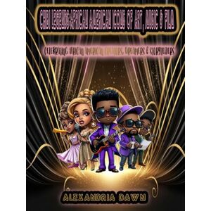dawn, Alexandria Chibi Legends: African American Icons of Art, Music & Film: Celebrating African American Creators, Dreamers & Storytellers dawn, Alexandria Chibi Legends: African American Icons of Art, Music & Film: Celebrating African American Creators, Dreamers & Storytellers