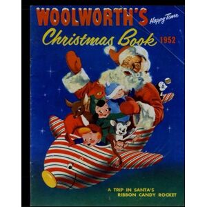 Therrian, Kari A Woolworth's Happy Time Christmas Book: Classic Golden Age Christmas Comic 1952 Therrian, Kari A Woolworth's Happy Time Christmas Book: Classic Golden Age Christmas Comic 1952