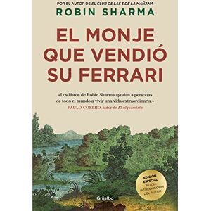 Sharma, Robin El monje que vendió su Ferrari (edición de lujo): Una fábula espiritual (Crecimiento personal) Sharma, Robin El monje que vendió su Ferrari (edición de lujo): Una fábula espiritual (Crecimiento personal)