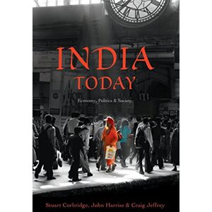 Corbridge, Stuart India Today: Economy, Politics and Society (Politics Today) Corbridge, Stuart India Today: Economy, Politics and Society (Politics Today)