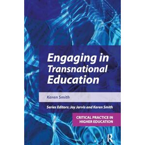 Mpamhanga, Karen Engaging in Transnational Education (Critical Practice in Higher Education) Mpamhanga, Karen Engaging in Transnational Education (Critical Practice in Higher Education)