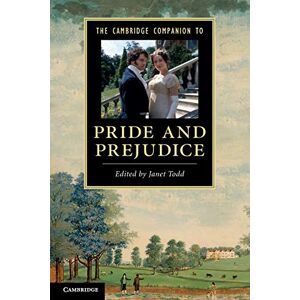 The Cambridge Companion to Pride and Prejudice (Cambridge Companions to Literature) The Cambridge Companion to Pride and Prejudice (Cambridge Companions to Literature)
