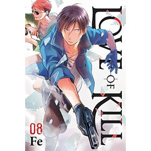 Fe Love of Kill, Vol. 8 (LOVE OF KILL GN) Fe Love of Kill, Vol. 8 (LOVE OF KILL GN)