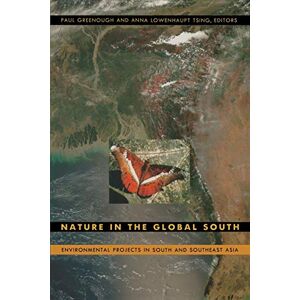 Nature in the Global South: Environmental Projects in South and Southeast Asia Nature in the Global South: Environmental Projects in South and Southeast Asia