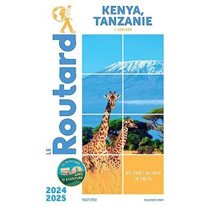 Collectif Guide du Routard Kenya Tanzanie 2024/25: + Zanzibar Collectif Guide du Routard Kenya Tanzanie 2024/25: + Zanzibar