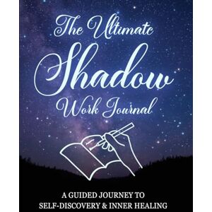 Publishing, CraftyVibes The Ultimate Shadow Work Journal: A Guided journey to Self-Discovery & Inner Healing Publishing, CraftyVibes The Ultimate Shadow Work Journal: A Guided journey to Self-Discovery & Inner Healing