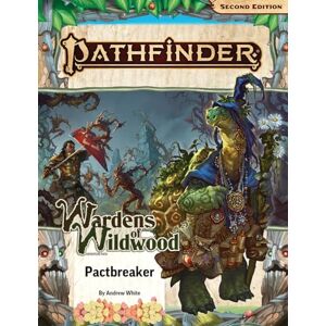 White, Andrew Pathfinder Adventure Path: Pactbreaker (Wardens of Wildwood 1 of 3) (P2) (PATHFINDER ADV PATH WARDENS OF WILDWOOD (P2)) White, Andrew Pathfinder Adventure Path: Pactbreaker (Wardens of Wildwood 1 of 3) (P2) (PATHFINDER ADV PATH WARDENS OF WILDWOOD (P2))