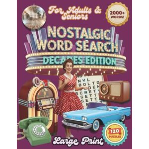Cotoperix Nostalgic Word Search Large Print: 120 Retro Puzzles with 2000+ Vintage Words from the 60s, 70s, 80s, 90s & 2000s — Relaxing Large Print Word Finds for Adults and Seniors (Words of Wonder!) Cotoperix Nostalgic Word Search Large Print: 120 Retro Puzzles with 2000+ Vintage Words from the 60s, 70s, 80s, 90s & 2000s — Relaxing Large Print Word Finds for Adults and Seniors (Words of Wonder!)