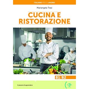 Trasi, Mariangela Italiano per il lavoro: Cucina e ristorazione + online MP3 audio Trasi, Mariangela Italiano per il lavoro: Cucina e ristorazione + online MP3 audio
