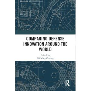 Comparing Defense Innovation Around the World Comparing Defense Innovation Around the World