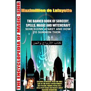 De Lafayette, Maximillien The Banned Book of Sorcery, Spells, Magic and Witchcraft De Lafayette, Maximillien The Banned Book of Sorcery, Spells, Magic and Witchcraft