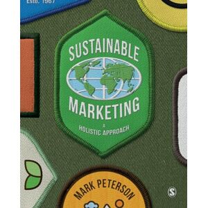 Peterson, Mark Sustainable Marketing: A Holistic Approach Peterson, Mark Sustainable Marketing: A Holistic Approach