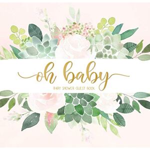 Baby Sprinkle Co. Oh Baby: Sweet Succulent Baby Shower Guest Book with Bonus Gift Log + Scrapbooking Pages Floral Guestbook for Girl Blush Pink Green Baby Sprinkle Co. Oh Baby: Sweet Succulent Baby Shower Guest Book with Bonus Gift Log + Scrapbooking Pages Floral Guestbook for Girl Blush Pink Green