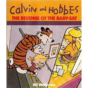Watterson, Bill The Revenge Of The Baby-Sat: Calvin & Hobbes Series: Book Eight Watterson, Bill The Revenge Of The Baby-Sat: Calvin & Hobbes Series: Book Eight